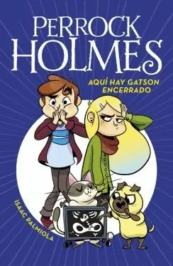 PERROCK HOLMES: AQUÍ HAY GATSON ENCERRADO