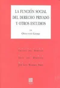 LA FUNCION SOCIAL DEL DERECHO PRIVADO Y OTROS ESTUDIOS