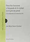 DERECHOS HUMANOS Y BUSQUEDA DE LA VERDAD EN EL PROCESO PENAL: UNA PROPUESTA DE ARMONIZACION