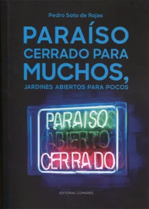 PARAÍSO CERRADO PARA MUCHOS, JARDINES ABIERTOS PARA POCOS