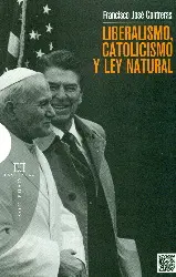 LIBERALISMO, CATOLICISMO Y LEY NATURAL