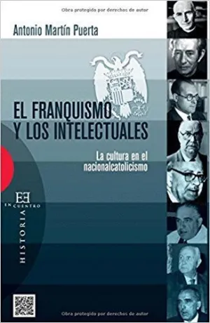 EL FRANQUISMO Y LOS INTELECTUALES: LA CULTURA EN EL NACIONALCATOLICISMO