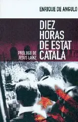 DIEZ HORAS DE ESTAT CATALÀ