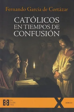 CATOLICOS EN TIEMPOS DE CONFUSION