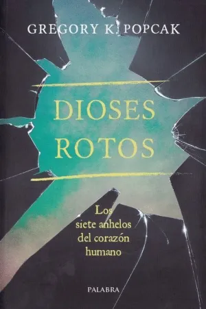 DIOSES ROTOS: <BR>