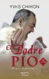 EL PADRE PIO: EL CAPUCHINO DE LOS ESTIGMAS