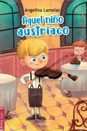 AQUEL NIÑO AUSTRIACO