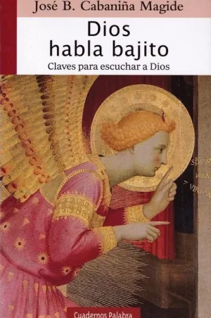 DIOS HABLA BAJITO: <BR>