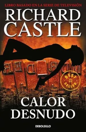 CALOR DESNUDO (SERIE CASTLE 2)