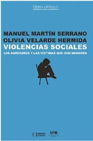 VIOLENCIAS SOCIALES: LOS AGRESORES Y LAS VÍCTIMAS QUE SON MENORES