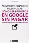 CÓMO SER PRIMEROS EN GOOGLE SIN PAGAR : POSICIONAMIENTO NATURAL EN BUSCADORES