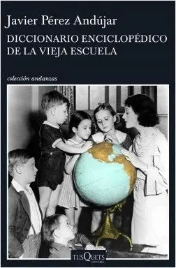 DICCIONARIO ENCICLOPÉDICO DE LA VIEJA ESCUELA