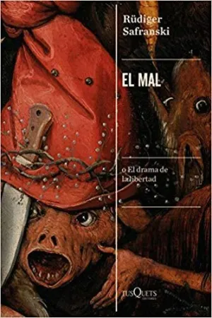 EL MAL: O EL DRAMA DE LA LIBERTAD