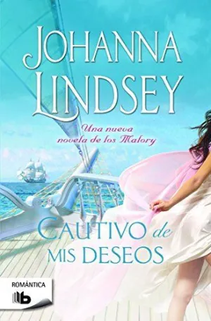 CAUTIVO DE MIS DESEOS (SAGA DE LOS MALORY  8)