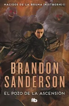 EL POZO DE LA ASCENSIÓN: NACIDOS DE LA BRUMA (MISTBORN) II