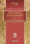 DICCIONARIO GRIEGO-ESPAÑOL DEL NUEVO TESTAMENTO