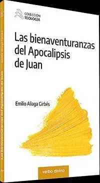 LAS BIENAVENTURANZAS DEL APOCALIPSIS DE JUAN