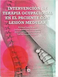 INTERVENCIÓN DE TERAPIA OCUPACIONAL EN EL PACIENTE CON LESIÓN MEDULAR