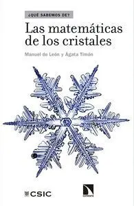 ¿QUÉ SABEMOS DE?: LAS MATEMÁTICAS DE LOS CRISTALES