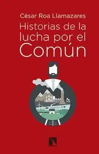 HISTORIAS DE LA LUCHA POR EL COMÚN