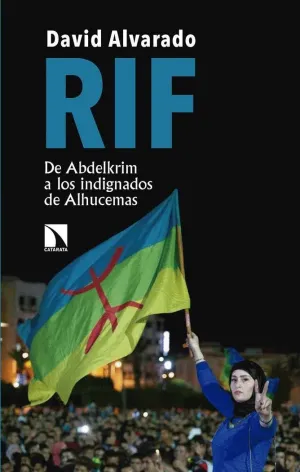 RIF: DE ABDELKRIM A LOS INDIGNADOS DE ALHUCEMAS