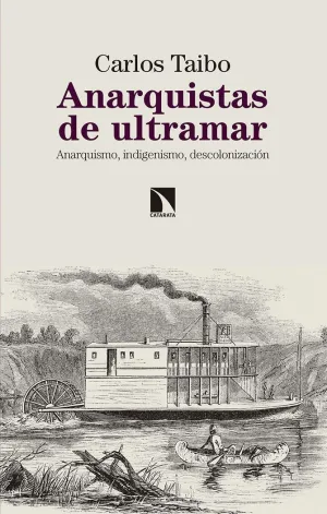 ANARQUISTAS DE ULTRAMAR:<BR>