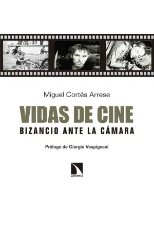 VIDAS DE CINE: BIZANCIO ANTE LA CAMARA