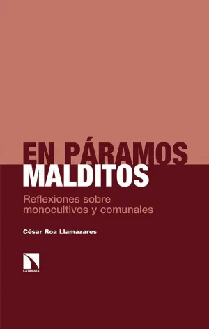 EN PÁRAMOS MALDITOS: REFLEXIONES SOBRE MONOCULTIVOS Y COMUNALES