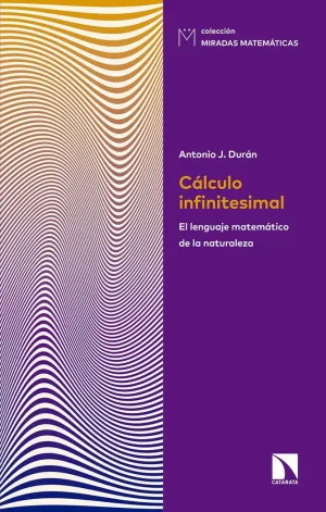 CÁLCULO INFINITESIMAL: EL LENGUAJE MATEMÁTICO DE LA NATURALEZA