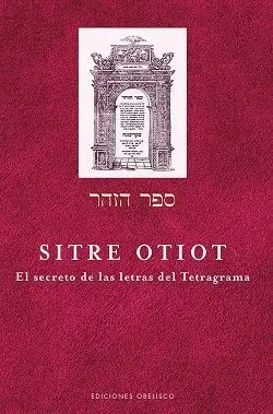 SITRÉ OTIOT: EL SECRETO DE LAS LETRAS DEL TETRAGRAMA