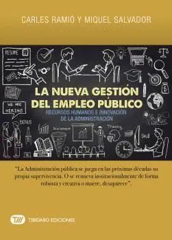 LA NUEVA GESTIÓN DEL EMPLEO PÚBLICO: <BR>