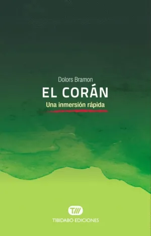 EL CORÁN: UNA INMERSIÓN RÁPIDA