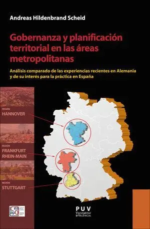 GOBERNANZA Y PLANIFICACIÓN TERRITORIAL EN LAS ÁREAS METROPOLITANAS: ANÁLISIS COMPARADO DE LAS EXPERI