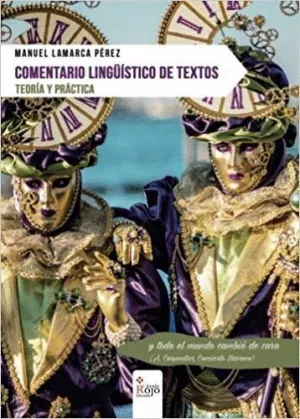 COMENTARIO LINGÜÍSTICO DE TEXTOS. TEORÍA Y PRÁCTIC