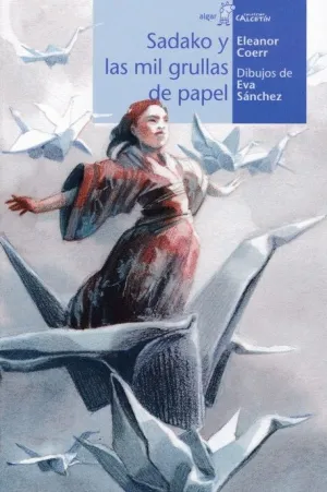 SADAKO Y LAS MIL GRULLAS DE PAPEL