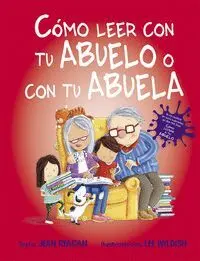 CÓMO LEER CON TU ABUELO O CON TU ABUELA.