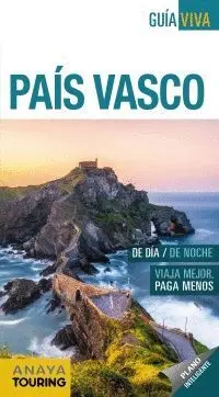 PAÍS VASCO: DE DÍA / DE NOCHE. VIAJA MEJOR, PAGA MENOS