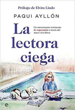 LA LECTORA CIEGA: UN EMOCIONANTE TESTIMONIO DE SUPERACIÓN A TRAVÉS DEL AMOR A LOS LIBROS