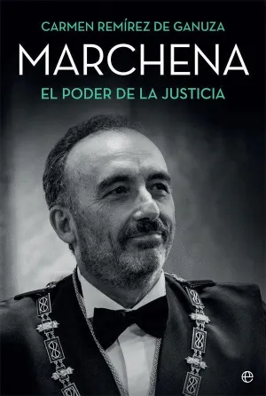 MARCHENA: EL PODER DE LA JUSTICIA