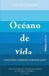 OCÉANO DE VIDA: CÓMO ESTÁN CAMBIANDO NUESTROS MARES