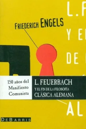 LUDWIG FEUERBARCH Y EL FIN DE LA FILOSOFÍA CLÁSICA ALEMANA