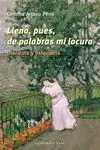 LLENA, PUES, DE PALABRAS MI LOCURA: LITERATURA Y PSIQUIATRÍA