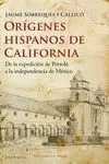 ORIGENES HISPANICOS DE CALIFORNIA: <BR>