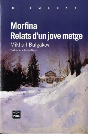 MORFINA RELATS D´UN JOVE METGE