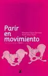 PARIR EN MOVIMIENTO: LAS MOVILIDADES DE LA PELVIS EN EL PARTO