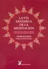 LA VIA DINAMICA DE LA MEDITACION