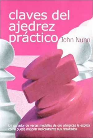 CLAVES DEL AJEDREZ PRÁCTICO