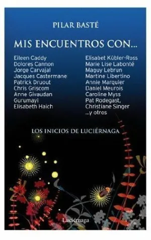 MIS ENCUENTROS CON: LOS INICIOS DE LUCIÉRNAGA