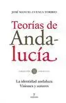 TEORIAS DE ANDALUCIA: LA IDENTIDAD ANDALUZA EN UNA ILUSTRE GALERÍA DE AUTORES-