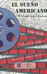 EL SUEÑO AMERICANO: EL CINE EN LA ERA KENNEDY